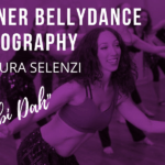BEGGINER BELLYDANCE CHOREOGRAPHY with Laura Selenzi